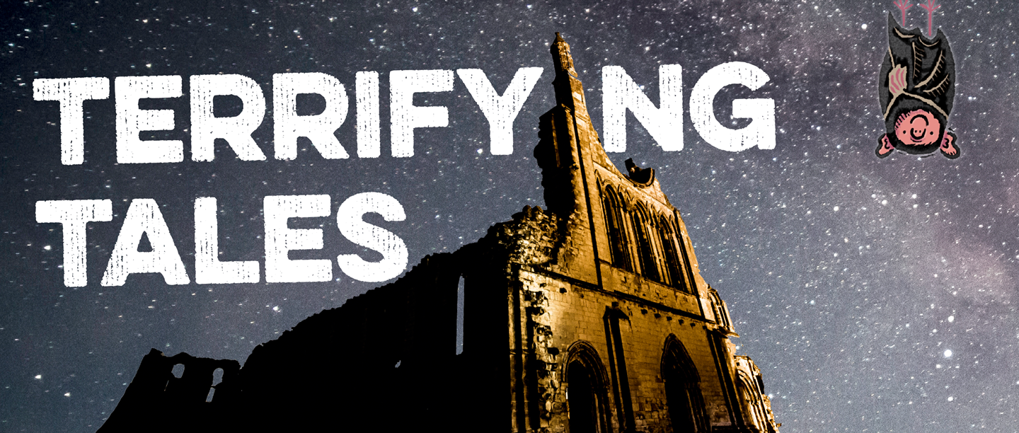 Image: Byland abbey and the night sky, Text: Terrifying Tales