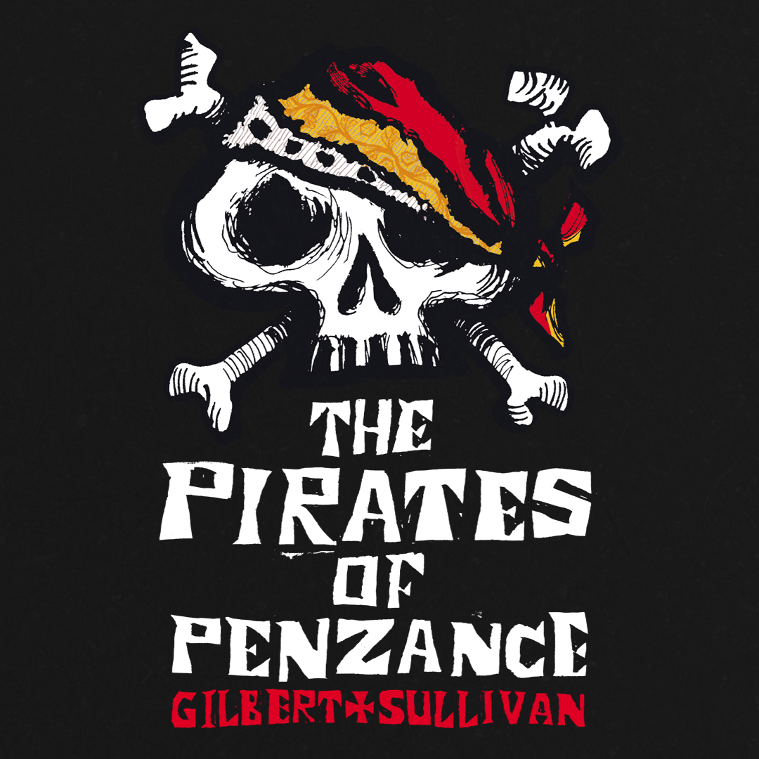 A graphic with white text reading The Pirates of Penzance.  Beneath, in red writing, it reads ''Gilbert and Sullivan' and above, features a skull and cross bones.